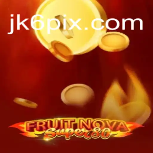 Descubra o Emocionante Jogo de Slot FruitNovaSuper80 no JK6.COM